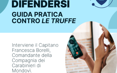 Prevenire, riconoscere, difendersi: Guida pratica contro le truffe a Mondovì